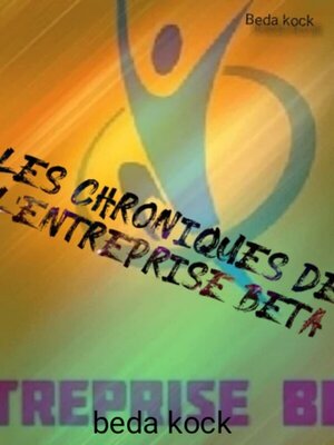 cover image of Les chroniques de l'entreprise beta